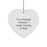 Funny Massage Therapist Gifts, I'm A Massage Therapist. I Speak Fluently In genius., Christmas Unique Heart Ornament for Massage Therapist, Gifts from Family, Gifts for Massage Therapist - Image 1